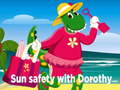 Laro Sun Safety with Dorothy
