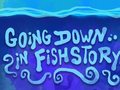 Laro Going Down in Fishstory