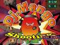 Laro Dj. Mango Shooting