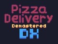 Laro Pizza Delivery Demastered Deluxe