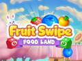 Laro Fruite Swipe FOOD LAND