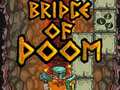 Laro Bridge Of Doom