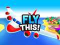 Laro Fly This!