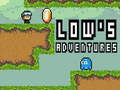 Laro Low`s Adventures