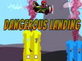 Laro Dangerous Landing