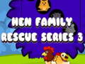 Laro Hen Family Rescue Series 3