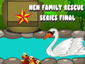 Laro Hen Family Rescue Series Final
