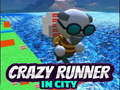 Laro Crazy Runner in City