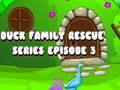 Laro Duck Family Rescue Series Episode 3