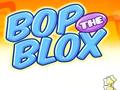 Laro Bop the Blox