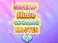 Laro Makeup Slime Cooking Master 2
