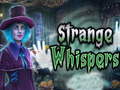 Laro Strange whispers