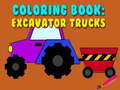 Laro Coloring Book: Excavator Trucks