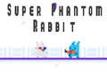 Laro Super Phantom Rabbit