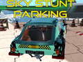 Laro Sky stunt parking