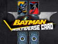 Laro Batman Multiverse card
