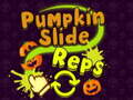 Laro Pumpkin Slide Reps