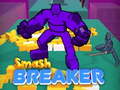 Laro Smash Breaker