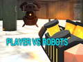Laro Player vs Robots