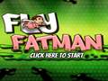 Laro Fly Fat Man