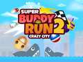 Laro Super Buddy Run 2 Crazy City