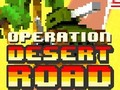 Laro Operation Desert Road