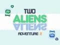 Laro Two Aliens Adventure 2