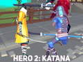 Laro Hero 2: Katana