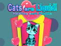 Laro Cats are Liquid!