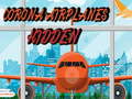 Laro Corona Airplanes Hidden