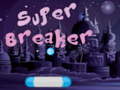 Laro Super Breaker