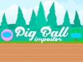 Laro Pig Ball Impostor