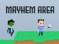 Laro Mayhem Area