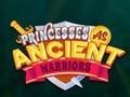 Laro Princesses As Ancient Warriors