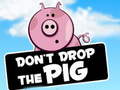 Laro Dont Drop The Pig