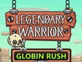 Laro Legendary Warrior Globlin Rush