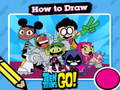 Laro Hot to Draw Teen Titans Go!