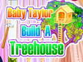 Laro Baby Taylor Builds A Treehouse