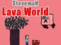 Laro Steveman Lava World