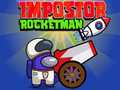 Laro Impostor Rocketman