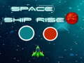 Laro Space ship rise up