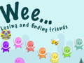 Laro Weee Losing and finding friends