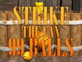 Laro 99 Balls Strike