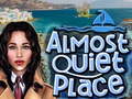 Laro Almost Quiet Place