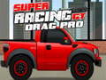Laro Super Racing GT : Drag Pro