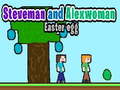 Laro Steveman and Alexwoman: Easter Egg