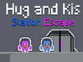 Laro Hug and Kis Station Escape