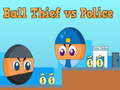 Laro Ball Thief vs Police