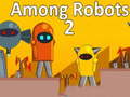 Laro Among Robots 2