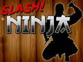 Laro Slash Ninja
